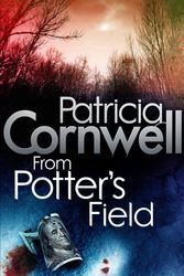 Cover Art for 9780751544633, From Potter's Field by Patricia Cornwell