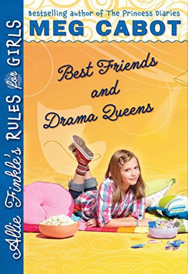 Cover Art for 9780545040440, Best Friends and Drama Queens by Meg Cabot