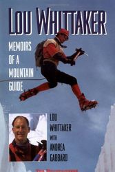 Cover Art for 9780898864595, Lou Whittaker: Memoirs of a Mountain Guide by Lou Whittaker