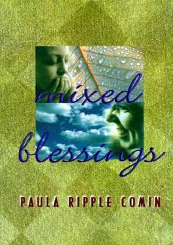 Cover Art for 9780877936664, Mixed Blessings by Paula Ripple Comin