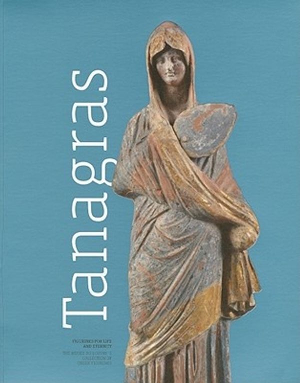 Cover Art for 9788484711711, Tanagras. Figurines for Life and Eternity by Violaine Jeammet
