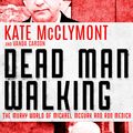 Cover Art for 9780143795254, Dead Man Walking by Kate McClymont