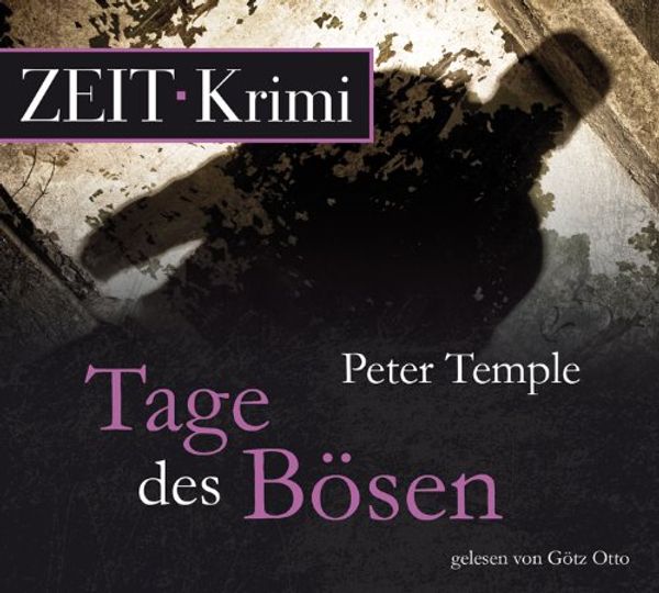 Cover Art for 9783868043464, Tage des Bösen by Peter Temple, Zühlke, Sigrun, Götz Otto
