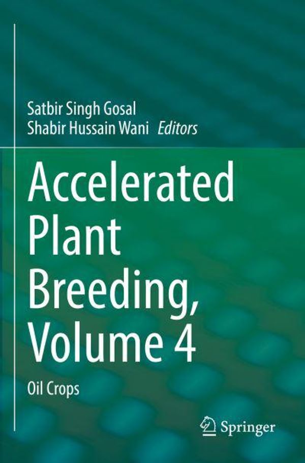 Cover Art for 9783030811099, Accelerated Plant Breeding, Volume 4 by Satbir Singh Gosal, Shabir Hussain Wani