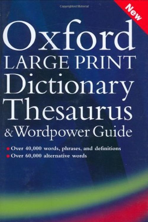Cover Art for 9780198610793, Oxford Large Print Dictionary, Thesaurus, and Wordpower Guide by Sara Hawker