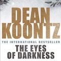 Cover Art for 9781472202932, The Eyes of Darkness: A terrifying horror novel of unrelenting suspense by Dean Koontz