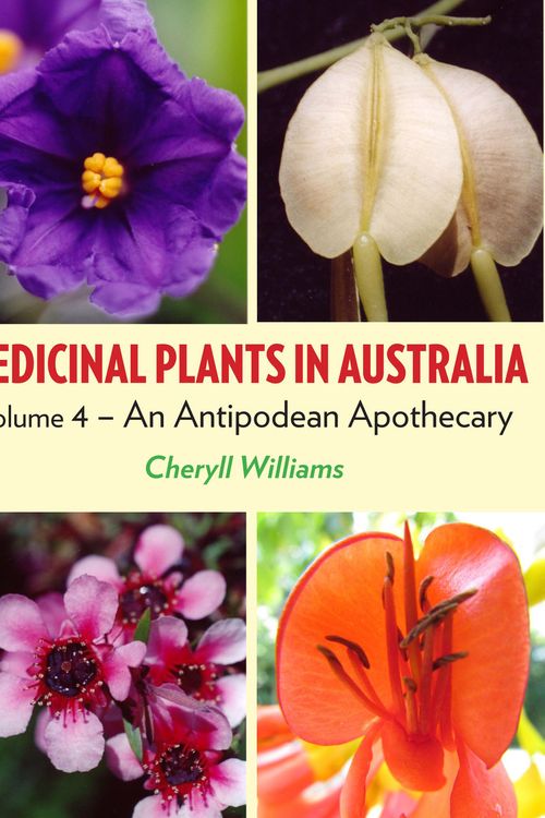 Cover Art for 9781922013507, Medicinal Plants in Australia by Cheryll Williams