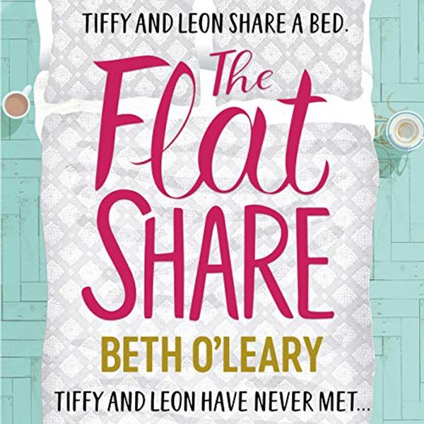 Cover Art for B07HWZJW54, The Flatshare by Beth O'Leary