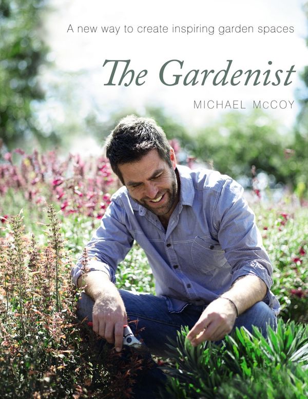Cover Art for 9781742610412, The Gardenist by Michael McCoy