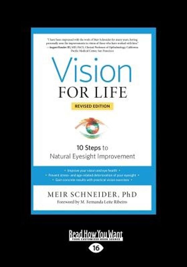 Cover Art for 9781525241338, Vision for Life: Ten Steps to Natural Eyesight Improvement by Meir Schneider