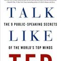 Cover Art for 9781250061539, Talk Like Ted: The 9 Public-speaking Secrets of the World's Top Minds by Carmine Gallo
