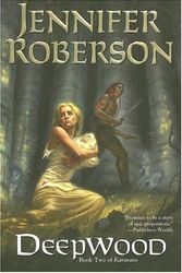 Cover Art for 9780756404185, Deepwood by Jennifer Roberson