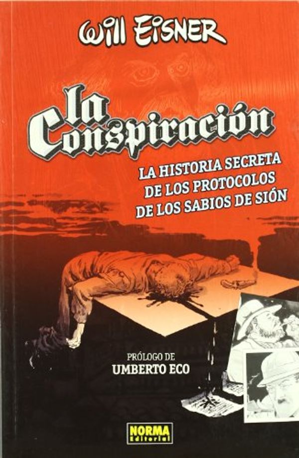 Cover Art for 9788498141238, La conspiracion / The Plot: La Historia Secreta De Los Protocolos De Los Sabios De Sion (Spanish Edition) by Will Eisner