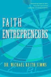 Cover Art for 9780595675425, Faith Entrepreneurs by Michael Keith Simms