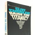 Cover Art for 9780553138801, Raise the Titanic! by Clive Cussler