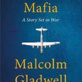 Cover Art for 9780241535004, The Bomber Mafia by Malcolm Gladwell