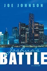 Cover Art for 9781480805361, Joshua’s Battle by Joe Johnson