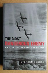 Cover Art for 9781854107213, The Most Dangerous Enemy by Stephen Bungay
