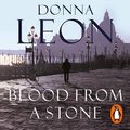 Cover Art for B00NX0HTUS, Blood From a Stone by Donna Leon