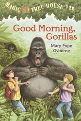Cover Art for 9780613504416, Good Morning, Gorillas by Mary Pope Osborne