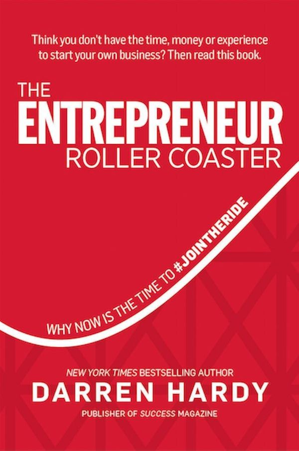 Cover Art for 9780990798637, The Entrepreneur Roller Coaster by Darren Hardy