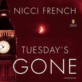 Cover Art for 9781101605134, Tuesday’s Gone by Nicci French