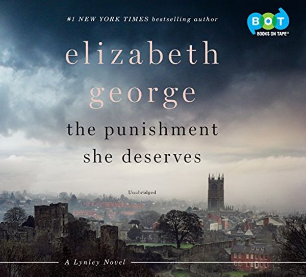 Cover Art for 9780525529835, The Punishment She Deserves by Elizabeth George, Simon Vance