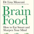 Cover Art for 9780241976326, Brain Food by Lisa Mosconi PhD