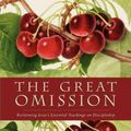 Cover Art for 9780062311757, The Great Omission by Dallas Willard