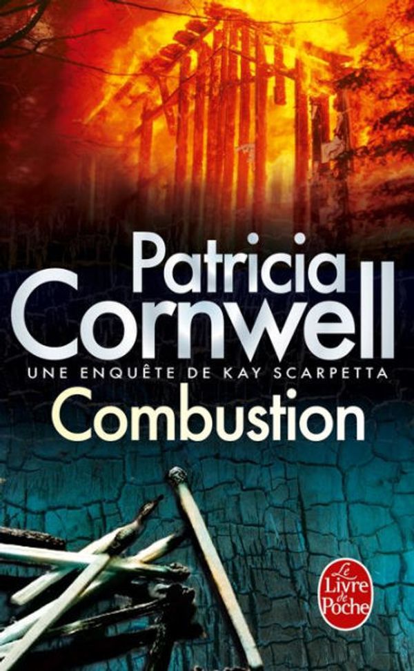 Cover Art for 9782253174271, Combustion by Patricia Cornwell, Helene Narbonne