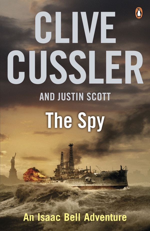 Cover Art for 9780241953440, The Spy: An Isaac Bell Adventure by Clive Cussler