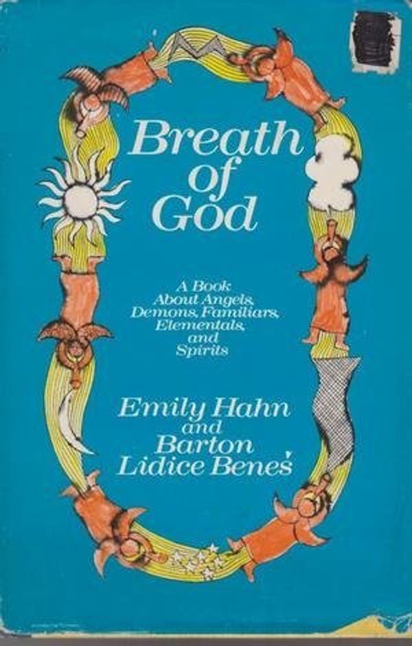 Cover Art for 9780385039437, Breath of God: A Book About Angels, Demons, Familiars, Elementals and Spirits by Emily, Hahn