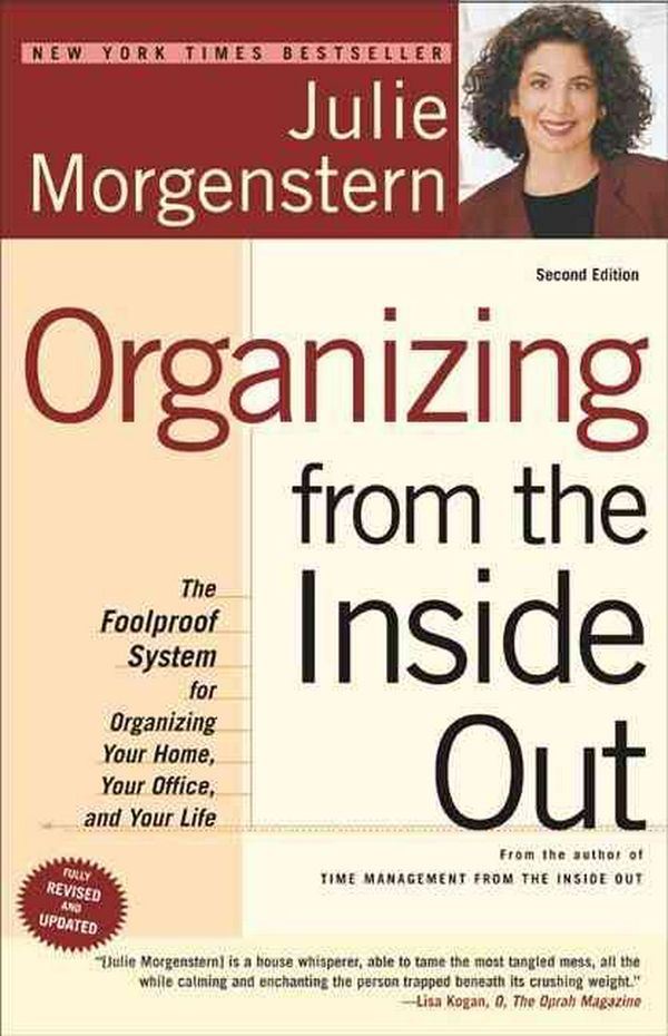 Cover Art for 9780805075892, Organizing from the Inside Out by Julie Morgenstern