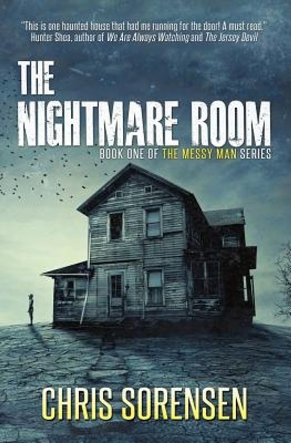 Cover Art for 9780998342412, The Nightmare Room: Volume 1 (The Messy Man Series) by Chris Sorensen