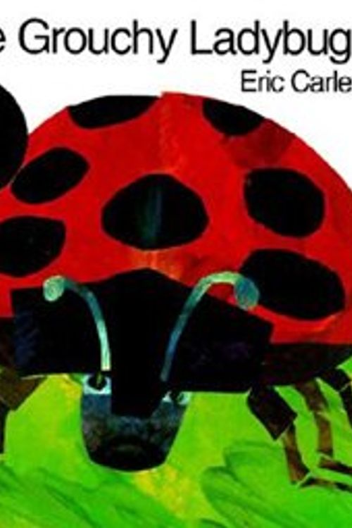 Cover Art for 9780064431163, The Grouchy Ladybug by Eric Carle
