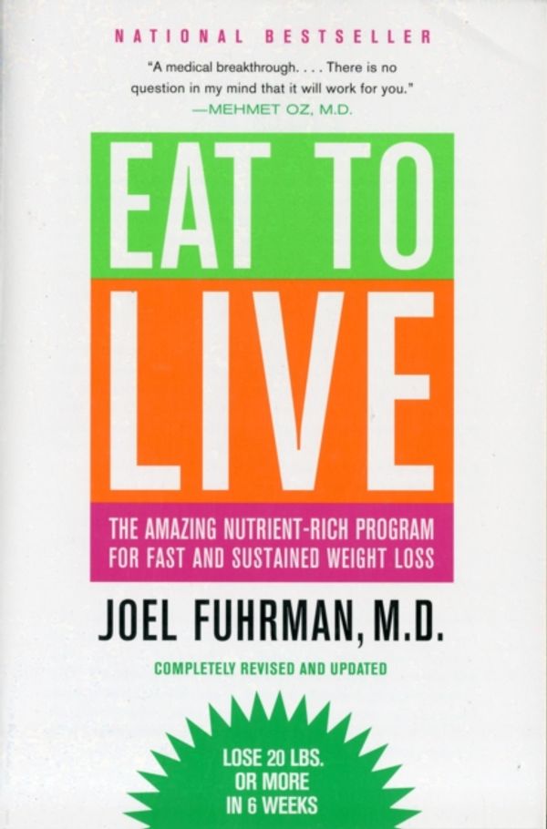 Cover Art for 9780316120913, Eat to Live by Joel Fuhrman