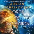 Cover Art for B0BJ4DNK4J, Lords of Uncreation by Adrian Tchaikovsky