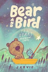 Cover Art for 9781529504903, Bear and Bird: The Stars and Other Stories by Jarvis