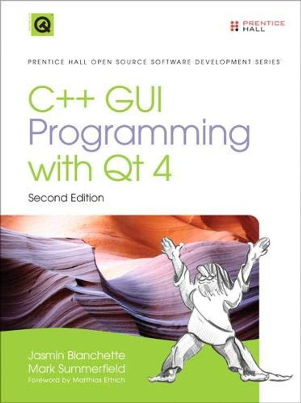 Cover Art for 9780132703000, C++ GUI Programming with Qt4 by Jasmin Blanchette, Mark Summerfield