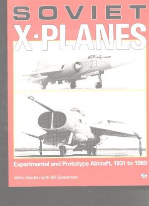 Cover Art for 9780879384982, Soviet X-Planes by Yefim Gordon