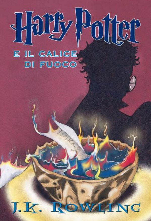 Cover Art for 9781781101940, Harry Potter E Il Calice Di Fuoco: 4 by J.K. Rowling