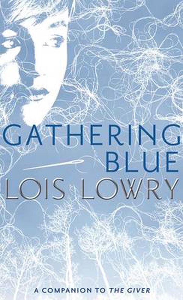 Cover Art for 9780606316736, Gathering Blue by Lois Lowry