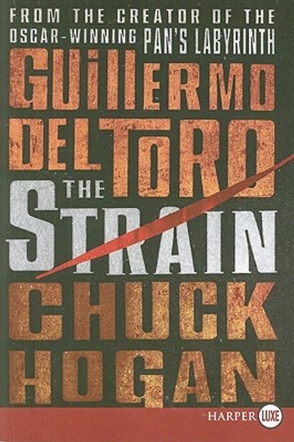 Cover Art for 9780061893902, The Strain by Del Toro, Guillermo, Chuck Hogan