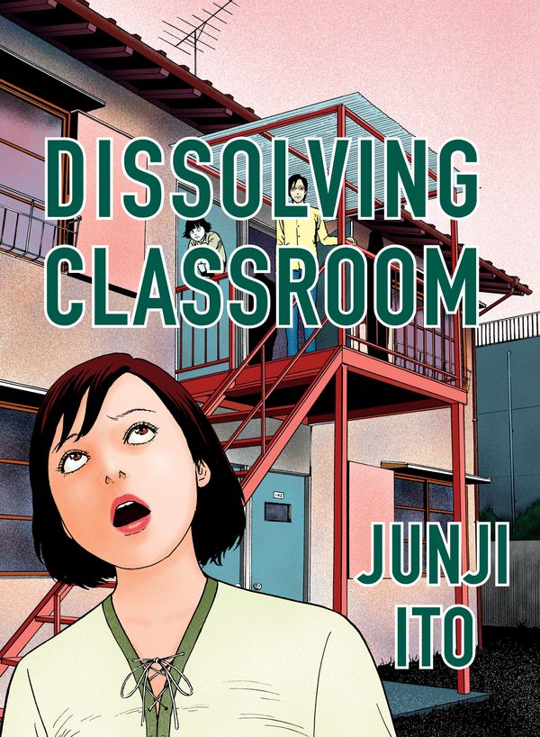 Cover Art for 9781647291600, Dissolving Classroom Collector's Edition by Junji Ito