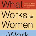 Cover Art for 9781479871834, What Works for Women at Work by Joan C. Williams, Rachel Dempsey