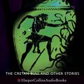 Cover Art for 9780007189793, The Labours of Hercules: Cretan Bull by Agatha Christie