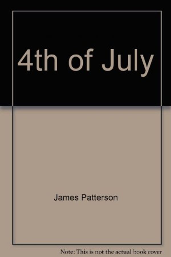 Cover Art for B000U76DEU, 4th of July by James Patterson