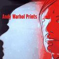 Cover Art for 9781881616900, Andy Warhol Prints by Frayda Feldman, Jorg Schellmann, Claudia Defendi, Andy Warhol