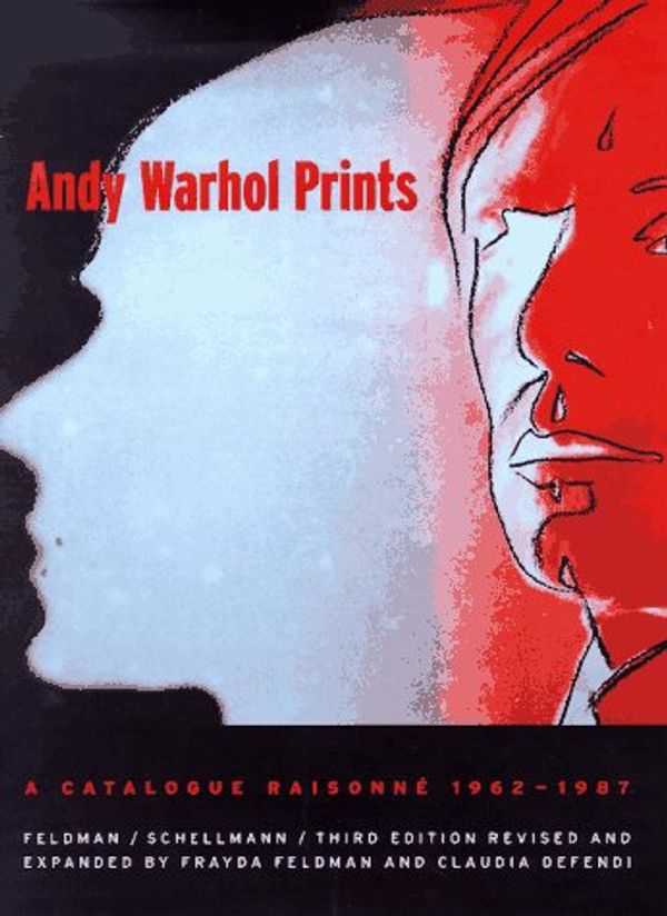 Cover Art for 9781881616900, Andy Warhol Prints by Frayda Feldman, Jorg Schellmann, Claudia Defendi, Andy Warhol