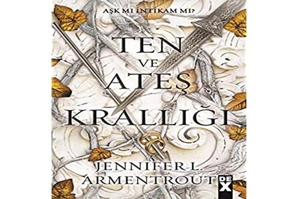 Cover Art for 9786258021714, Ten ve Ates Kralligi by Jennifer L. Armentrout